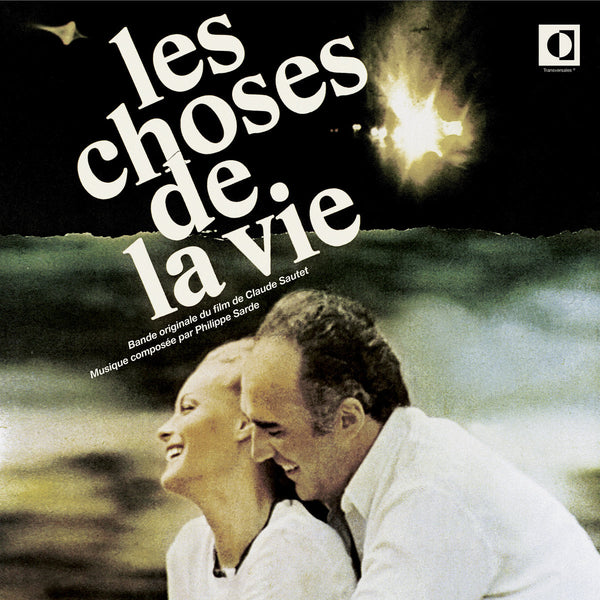 Les Choses de la Vie - Philippe Sarde