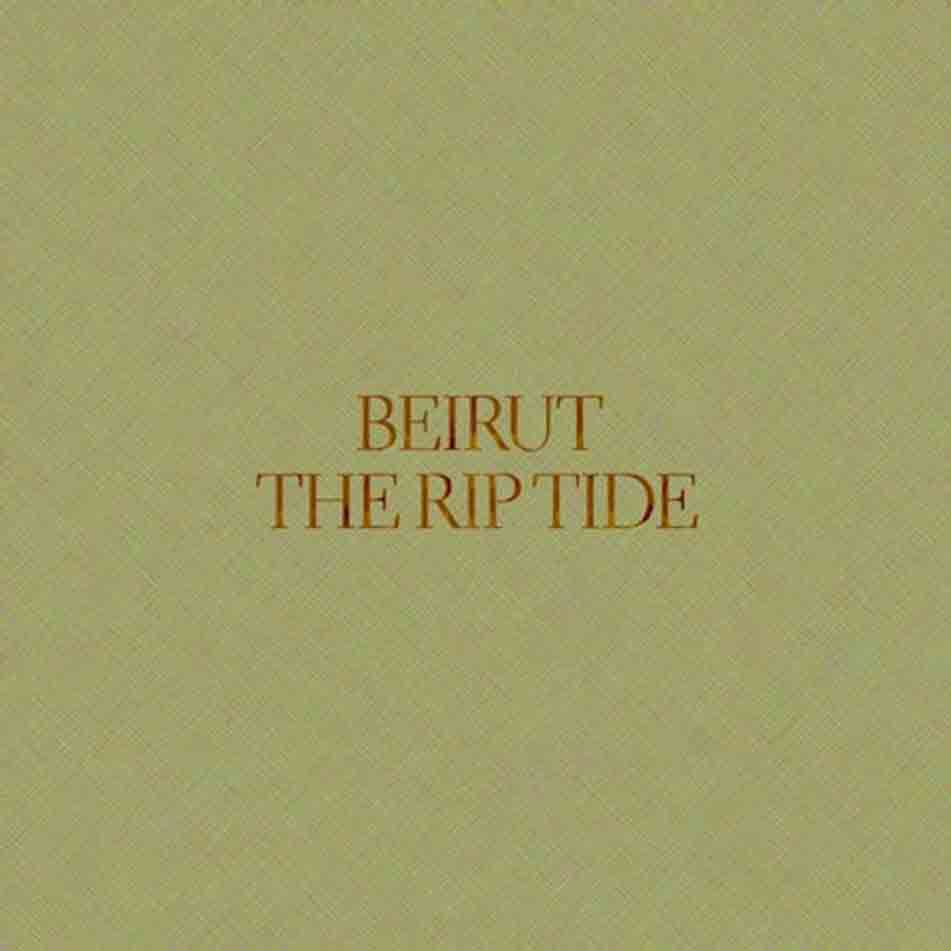 The Rip Tide - Beirut