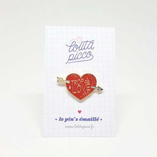 Pin's Trop de Love