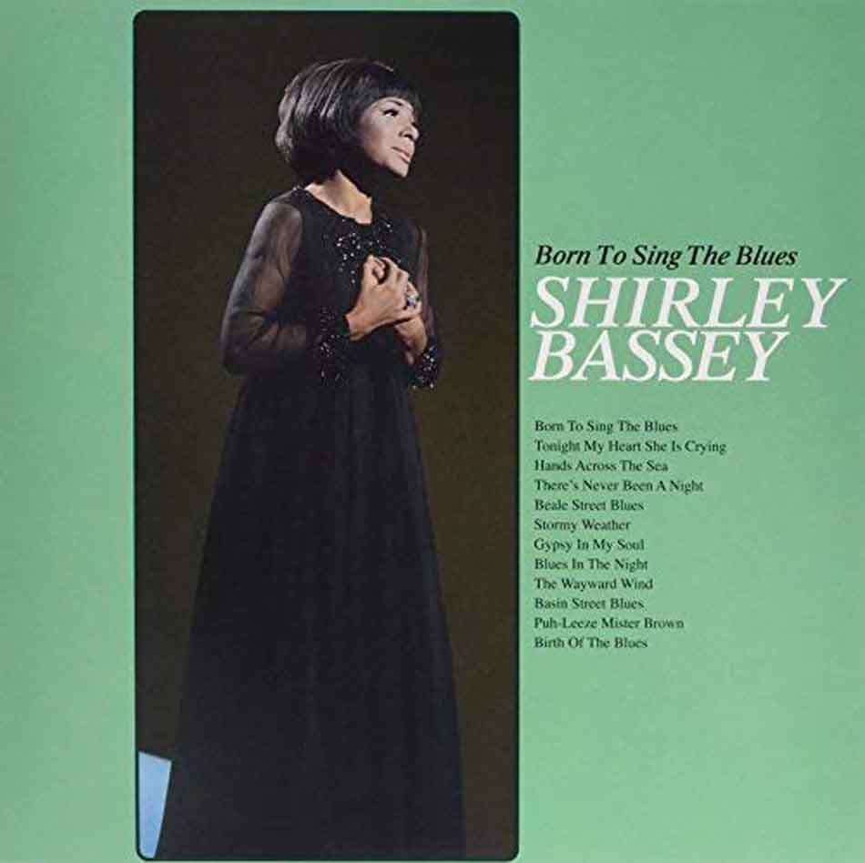 Born to Sing the Blue - Shirley Bassey